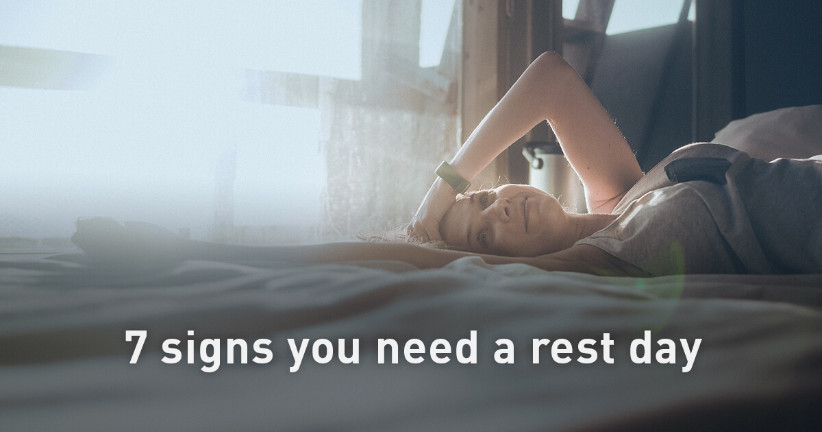 What are the warning Signs You Need A Rest Day?