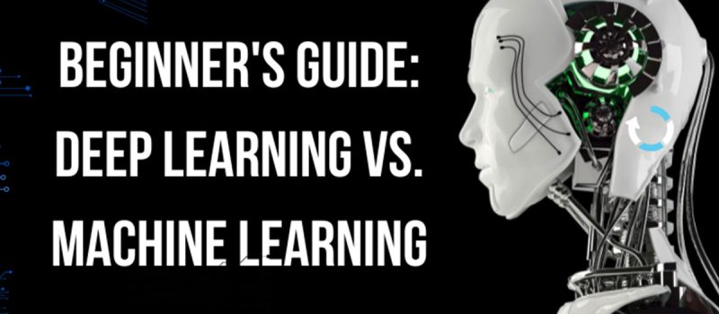 Deep learning vs machine learning:- A detailed guide for beginners